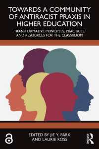 Towards a Community of Antiracist Praxis in Higher Education : Transformative Principles, Practices, and Resources for the Classroom