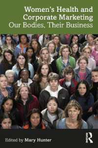 女性の健康と企業マーケティング<br>Women's Health and Corporate Marketing : Our Bodies, Their Business