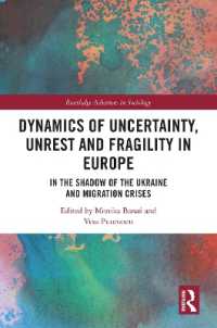 Dynamics of Uncertainty, Unrest and Fragility in Europe : In the Shadow of the Ukraine and Migration Crises (Routledge Advances in Sociology)