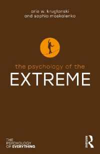 過激主義の心理学<br>The Psychology of the Extreme (The Psychology of Everything)