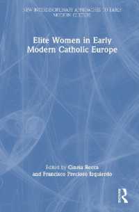 Elite Women in Early Modern Catholic Europe (New Interdisciplinary Approaches to Early Modern Culture)