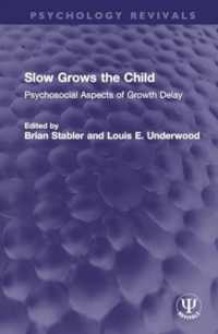 Slow Grows the Child : Psychosocial Aspects of Growth Delay (Psychology Revivals)