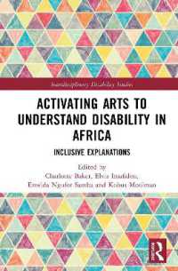 Activating Arts to Understand Disability in Africa : Inclusive Explanations (Interdisciplinary Disability Studies)