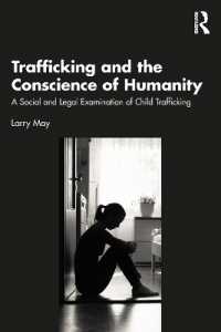 Trafficking and the Conscience of Humanity : A Social and Legal Examination of Child Trafficking