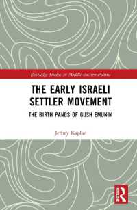 The Early Israeli Settler Movement : The Birth Pangs of Gush Emunim (Routledge Studies in Middle Eastern Politics)