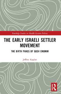 The Early Israeli Settler Movement : The Birth Pangs of Gush Emunim (Routledge Studies in Middle Eastern Politics)