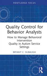 Quality Control for Behavior Analysts : How to Manage Behavioral Intervention Quality in Autism Service Settings
