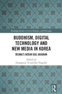 Buddhism, Digital Technology and New Media in Korea : Ŭisang's Ocean Seal Diagram (Routledge Studies in Asian Religion and Philosophy)