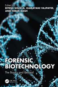 Forensic Biotechnology : The Basics and Beyond