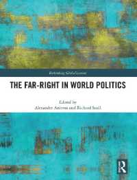 The Far-Right in World Politics (Rethinking Globalizations)