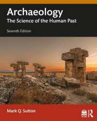 考古学：人類の過去の科学（第７版）<br>Archaeology : The Science of the Human Past （7TH）