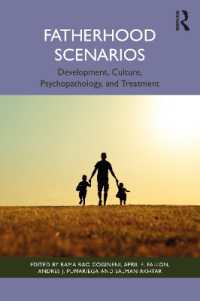 Fatherhood Scenarios : Development, Culture, Psychopathology, and Treatment