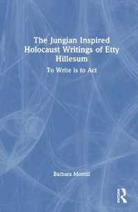 The Jungian Inspired Holocaust Writings of Etty Hillesum : To Write is to Act