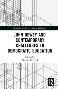 デューイと民主主義的教育への現代的挑戦<br>John Dewey and Contemporary Challenges to Democratic Education (Routledge Studies in American Philosophy)