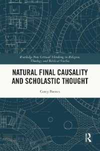 Natural Final Causality and Scholastic Thought (Routledge New Critical Thinking in Religion, Theology and Biblical Studies)