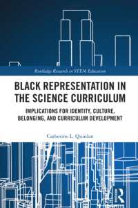 Black Representation in the Science Curriculum : Implications for Identity, Culture, Belonging, and Curriculum Development (Routledge Research in Stem Education)