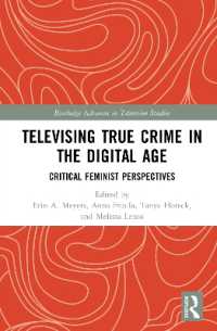 Televising True Crime in the Digital Age : Critical Feminist Perspectives (Routledge Advances in Television Studies)