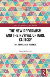 The New Reformism and the Revival of Karl Kautsky : The Renegade's Revenge (Marx and Marxisms)