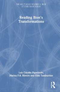 Reading Bion's Transformations (The Routledge Wilfred R. Bion Studies Book Series)
