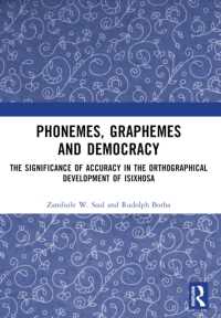 Phonemes, Graphemes and Democracy : The Significance of Accuracy in the Orthographical Development of isiXhosa