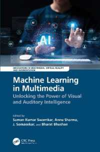 Machine Learning in Multimedia : Unlocking the Power of Visual and Auditory Intelligence (Innovations in Multimedia, Virtual Reality and Augmentation)