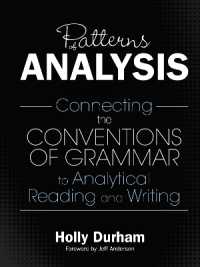 Patterns of Analysis : Connecting the Conventions of Grammar to Analytical Reading and Writing