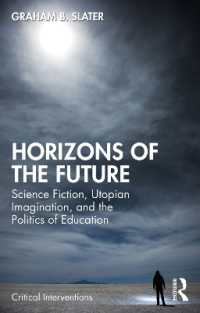 Horizons of the Future : Science Fiction, Utopian Imagination, and the Politics of Education (Critical Interventions)