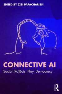Connective AI : Social (Ro)Bots, Play, Democracy