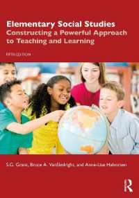 Elementary Social Studies : Constructing a Powerful Approach to Teaching and Learning （5TH）