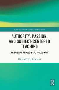 Authority, Passion, and Subject-Centered Teaching : A Christian Pedagogical Philosophy (Routledge Research in Higher Education)