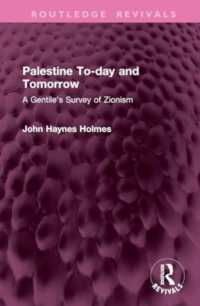 Palestine To-day and Tomorrow : A Gentile's Survey of Zionism (Routledge Revivals)