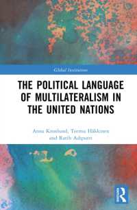 国連における多国間主義の政治的言語<br>The Political Language of Multilateralism in the United Nations (Global Institutions)