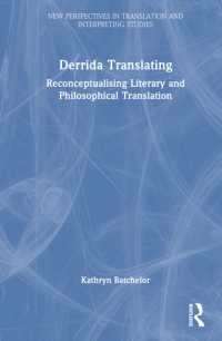 Derrida Translating : Reconceptualising Literary and Philosophical Translation (New Perspectives in Translation and Interpreting Studies)