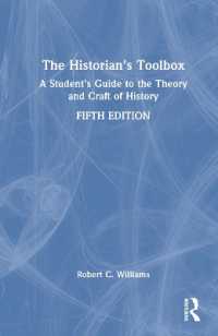 The Historian's Toolbox : A Student's Guide to the Theory and Craft of History （5TH）