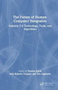 The Future of Human-Computer Integration : Industry 5.0 Technology, Tools, and Algorithms