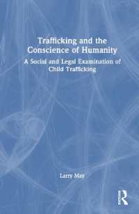 Trafficking and the Conscience of Humanity : A Social and Legal Examination of Child Trafficking