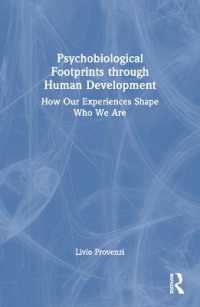 Psychobiological Footprints through Human Development : How Our Experiences Shape Who We Are