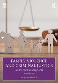 Family Violence and Criminal Justice : A Life-Course Approach （4TH）