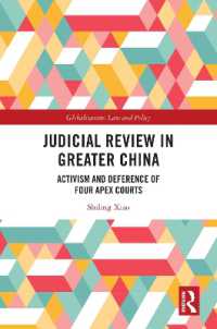 Judicial Review in Greater China : Activism and Deference of Four Apex Courts (Globalization: Law and Policy)