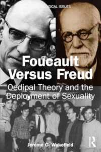 フーコーＶＳフロイト<br>Foucault Versus Freud : Oedipal Theory and the Deployment of Sexuality (Psychological Issues)