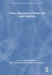 Police Education in Brazil and Latin America (Advances in Police Theory and Practice)
