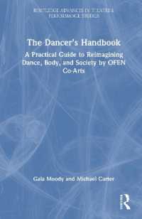 The Dancer's Handbook : A Practical Guide to Reimagining Dance, Body, and Society by OFEN Co-Arts (Routledge Advances in Theatre & Performance Studies)