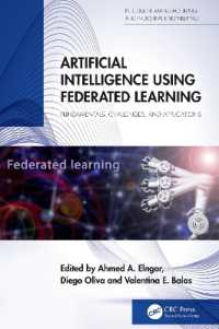 Artificial Intelligence Using Federated Learning : Fundamentals, Challenges, and Applications (Intelligent Manufacturing and Industrial Engineering)