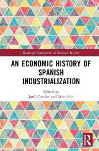 An Economic History of Spanish Industrialization (Routledge Explorations in Economic History)