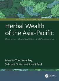 Herbal Wealth of the Asia-Pacific : Genomics, Medicinal Uses, and Conservation (Exploring Medicinal Plants)