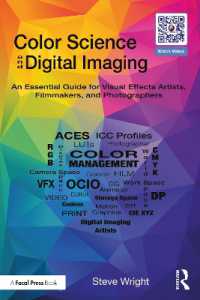Color Science and Digital Imaging : An Essential Guide for Filmmakers, Photographers, and Visual Effects Artists