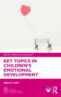 児童期の情動発達の重要トピック<br>Key Topics in Children's Emotional Development (Bps Key Topics in Psychology)