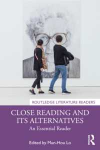 精読とその代案：基礎読本<br>Close Reading and Its Alternatives : An Essential Reader (Routledge Literature Readers)