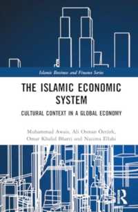 The Islamic Economic System : Cultural Context in a Global Economy (Islamic Business and Finance Series)