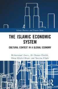 The Islamic Economic System : Cultural Context in a Global Economy (Islamic Business and Finance Series)